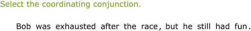 IXL - Identify coordinating conjunctions (Grade 5 English practice)